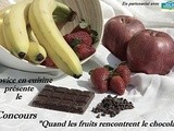 Ma Participation au Concours  Quand les Fruits rencontrent le Chocolat  avec mon gâteau d'anni