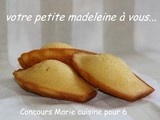 Ma Participation au Concours Votre Petite Madeleine à Vous