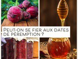 Les dates de péremption, peut-on s’y fier