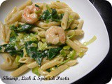 Shrimp, Leek and Spinach Pasta