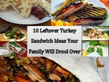 10 Leftover Turkey Sandwich Ideas