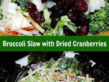 Broccoli Slaw with Dried Cranberries and a Sweet and Spicy Honey Dijon Dressing