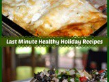 Last-Minute Healthy Holiday Recipes