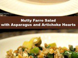 Nutty Farro Salad with Asparagus and Artichoke Hearts
