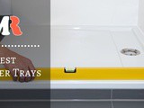 The 10 Best Shower Trays Reviews & Guide 2019