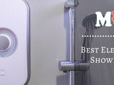 The 13 Best Electric Shower Reviews & Guide In 2019