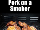 The Basic Ways to Cook Pork on a Smoker
