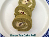 Green Tea Cream Cheese Cake Roll ～抹茶乳酪蛋糕卷