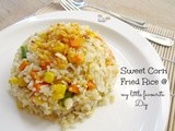 Special sweet corn fried rice  (玉米炒饭)