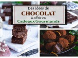 Des chocolats à offrir en cadeaux gourmands