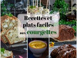 Recettes et plats faciles aux courgettes