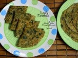 Leafy Parathas | a medley of Spring Onions, Fenugreek Leaves & Spinach