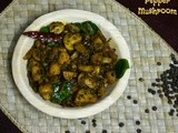 Pepper Mushroom | Mushroom Pepper Fry