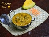 Pumpkin Masoor Dal | Yellow Pumpkin with Red Lentils