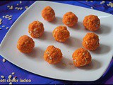 Moti choor ladoo/diwali sweets