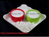 Coconut Milk–Thick and Thin Coconut Milk