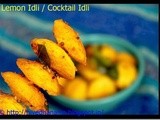 Lemon Idli / Cocktail Idli / Yellow Idli