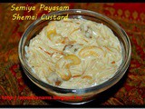 Shemai Custard / Semiya Payasam / Vermicelli Kheer