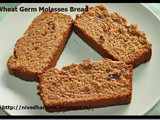 Wheat Germ and Molasses Bread–Eggless Bakes