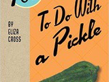 ~101 Things To Do With a Pickle