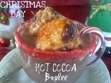 ~Christmas Day Hot Cocoa Brulee