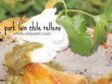 ~Pork Loin Chile Relleno