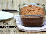 Classic Cranberry Pecan Bread