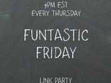 Funtastic Friday 176 Link Party