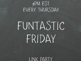Funtastic Friday 178 Link Party