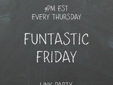 Funtastic Friday 181 Link Party