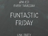 Funtastic Friday 216 Link Party