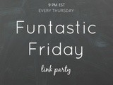 Funtastic Friday #79