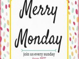 Merry Monday #113