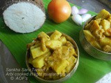 Sankha Saru Tarkari ( Arbi cooked with tomatoes and lentil dumplings )