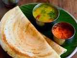 Appam-Dosa Batter Recipe-Hotel Dosa with Quick Sambar