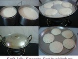 Idli-Soft Idlis-Idli Batter Recipe-Soft Idli Tips