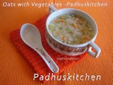 Oats with Vegetables-Oats Vegetable Porridge Recipe-Oats Recipes