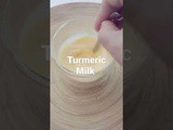 Turmeric Milk for Cough