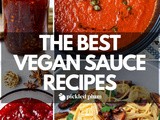 The Best Vegan Sauce Recipes