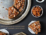 Dulce Dé Leche and Coffee Cake with Caramel Latte Glaze from Chic & Gorgeous Treats