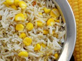 Corn Pulao | Sweet Corn Rice | Sweet Corn Pulao Recipe