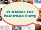 14 Dishes For Valentine Party