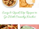 Easy & Quick Dip Recipes to Go With Crunchy Nachos