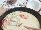 Fish Moilee / Meen Molee  - Kerala Style Fish Stew