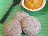 Ragi Idli  / Spongy Ragi Idli / Finger Millet Idli