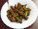 Spicy Mutton Liver Fry / Mutton Liver Varuval / Eeral Varuval
