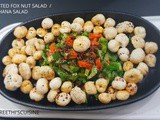 Roasted foxnut salad / makhana salad