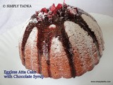 Eggless Atta Cake with Choco Syrup