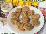 Kuttu Aloo ke Pakore/ Buckwheat Potato Fritters