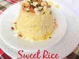 Sweet Rice | Meethe Chawal